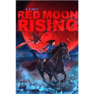 Red Moon Rising 9781481436267