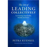 The Art of Leading Collectively 9781603586269