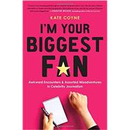 I'm Your Biggest Fan 9780316306270