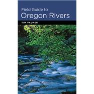 Field Guide to Oregon Rivers 9780870716270