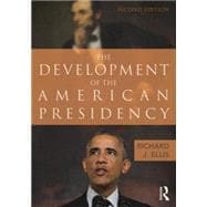 The Development of the American Presidency 9781138786271