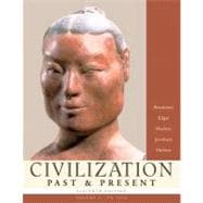 Civilization Past & Present, Volume I (to 1650) 9780321236272