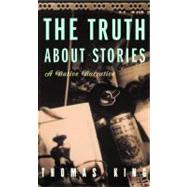 The Truth About Stories 9780816646272
