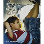 Developing Person Through the Life Span, Paper Version 9781319016272