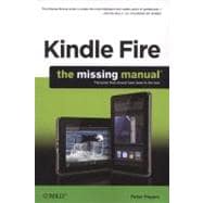 Kindle Fire: The Missing Manual 9781449316273