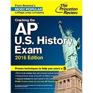 Cracking the AP U.S. History Exam, 2016 Edition 9780804126274