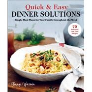 Quick & Easy Dinner Solutions