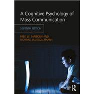 A Cognitive Psychology of Mass Communication 9781138046276