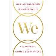 We: A Manifesto for Women Everywhere 9781501126277