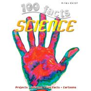 100 Facts - Science 9781848106277