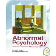 Abnormal Psychology : The Human Experience of Psychological Disorders