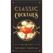 Classic Cocktails 9781402786280