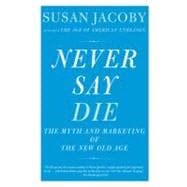 Never Say Die 9780307456281