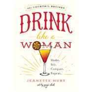 Drink Like a Woman 9781580056281