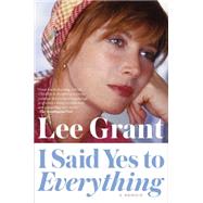 I Said Yes to Everything: A Memoir 9780147516282