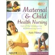 Maternal and Child Health Nursing Care of the Childbearing and Childrearing Family 9780781736282