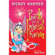 Pearlie and the Imperial Princess 9780857986283