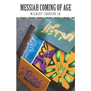 Messiah Coming of Age 9781489726285