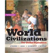 World Civilizations The Global Experience, Volume 2 9780205986286
