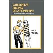 Children's Sibling Relationships: Developmental and Clinical Issues 9781138876286