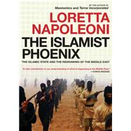 The Islamist Phoenix 9781609806286
