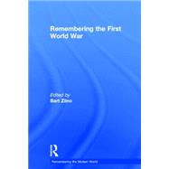 Remembering the First World War 9780415856287