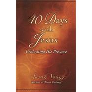 40 Days With Jesus 9780718036287