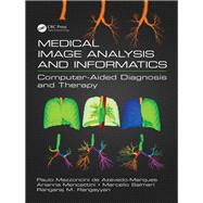 Medical Image Analysis and Informatics 9780367876289