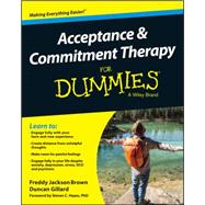 Acceptance and Commitment Therapy for Dummies 9781119106289
