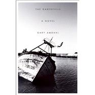 The Daredevils A Novel 9781593766290
