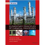 Elementary Principles of Chemical Processes 9780470616291