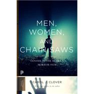 Men, Women, and Chain Saws 9780691166292