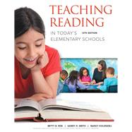 Teaching Reading in Today's Elementary Schools 9781337566292