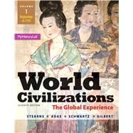 World Civilizations The Global Experience, Volume 1 9780205986293