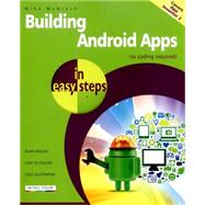 Building Android Apps in Easy Steps Covers App Inventor 2 9781840786293