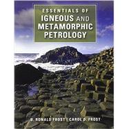 Essentials of Igneous and Metamorphic Petrology 9781107696297