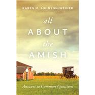 All About the Amish 9781513806297