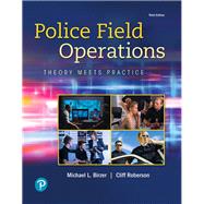 Police Field Operations Theory Meets Practice 9780135186299