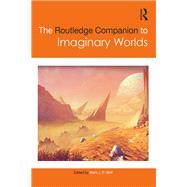 The Routledge Companion to Imaginary Worlds 9780367876302