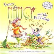 Fancy Nancy and the Fall Foliage 9780062086303