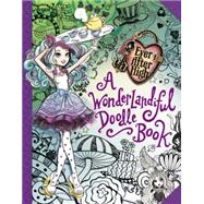 Ever After High: A Wonderlandiful Doodle Book 9780316376303