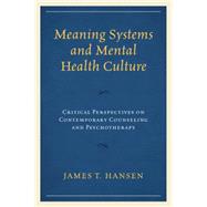 Meaning Systems and Mental Health Culture 9781498516303