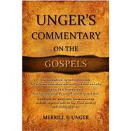 Unger's Commentary on the Gospels 9780899576305