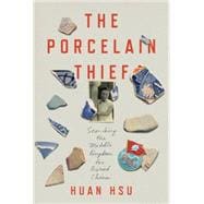 The Porcelain Thief 9780307986306
