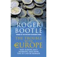 The Trouble with Europe 9781857886306