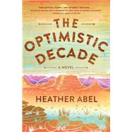 The Optimistic Decade