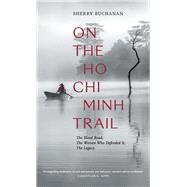 On the Ho Chi Minh Trail 9781916346307