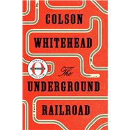 The Underground Railroad (Oprah's Book Club) 9781524736309