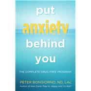 Put Anxiety Behind You 9781573246309