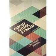 Purpose, Pattern, and Process 9781465226310